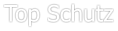 Top Schutz